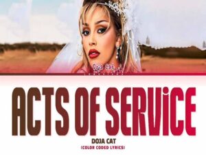 دانلود آهنگ Acts of Service از Doja Cat با متن و ترجمه