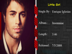 دانلود آهنگ Little Girl از Enrique iglesias با متن و ترجمه دانلود آهنگ Little Girl از Enrique iglesias با متن و ترجمه