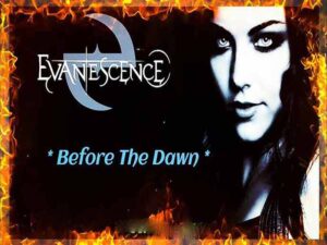 دانلود آهنگ Before The Dawn از Evanescence با متن و ترجمه