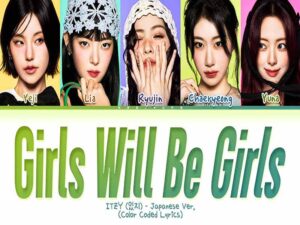 دانلود آهنگ ژاپنی Girls Will Be Girls از ITZY با متن و ترجمه دانلود آهنگ ژاپنی Girls Will Be Girls از ITZY با متن و ترجمه