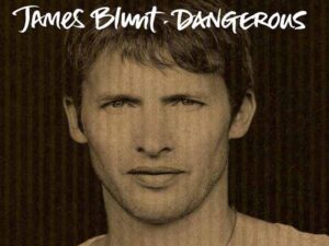 دانلود آهنگ Dangerous از James Blunt با متن و ترجمه دانلود آهنگ Dangerous از James Blunt با متن و ترجمه