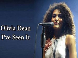 دانلود آهنگ I’ve Seen It از Olivia Dean با متن و ترجمه