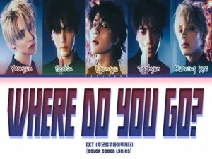 دانلود آهنگ ژاپنی Where Do You Go از TXT با متن و ترجمه