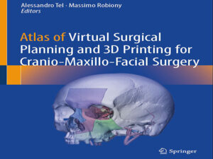 دانلود کتاب اطلس برنامهریزی جراحی مجازی و چاپ سهبعدی برای جراحی جمجمه، فک و صورت دانلود کتاب اطلس برنامهریزی جراحی مجازی و چاپ سهبعدی برای جراحی جمجمه، فک و صورت