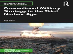 دانلود کتاب استراتژی نظامی متعارف در عصر سوم هسته‌ای