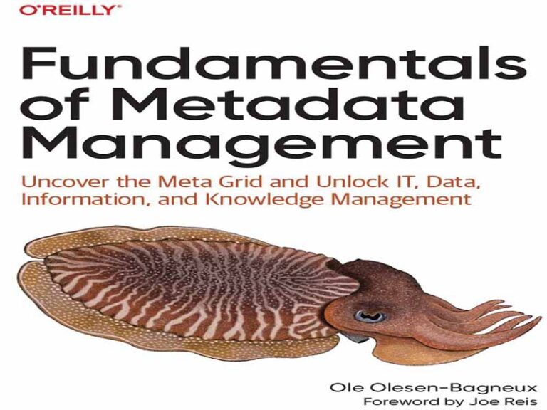 دانلود کتاب مبانی مدیریت فراداده -متا گرید را کشف کنید و مدیریت فناوری اطلاعات، داده، اطلاعات و دانش را آزاد کنید