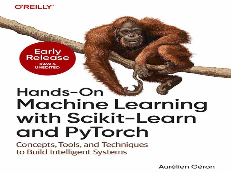 دانلود کتاب یادگیری ماشین عملی با PyTorch و Scikit-Learn