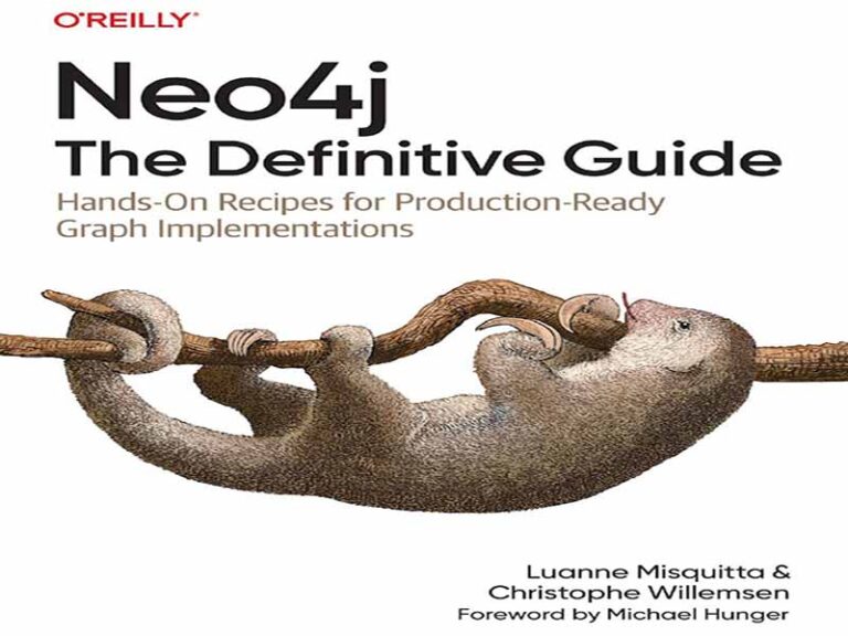 دانلود کتاب Neo4j: راهنمای قطعی دستورالعمل‌های عملی برای پیاده‌سازی گراف‌های آماده برای تولید