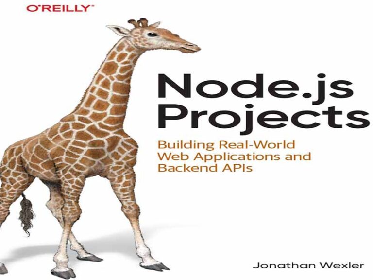 دانلود کتاب پروژه‌های Node.js: ساخت برنامه‌های وب واقعی و APIهای بک‌اند