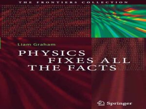 دانلود کتاب فیزیک تمام حقایق را حل می‌کند