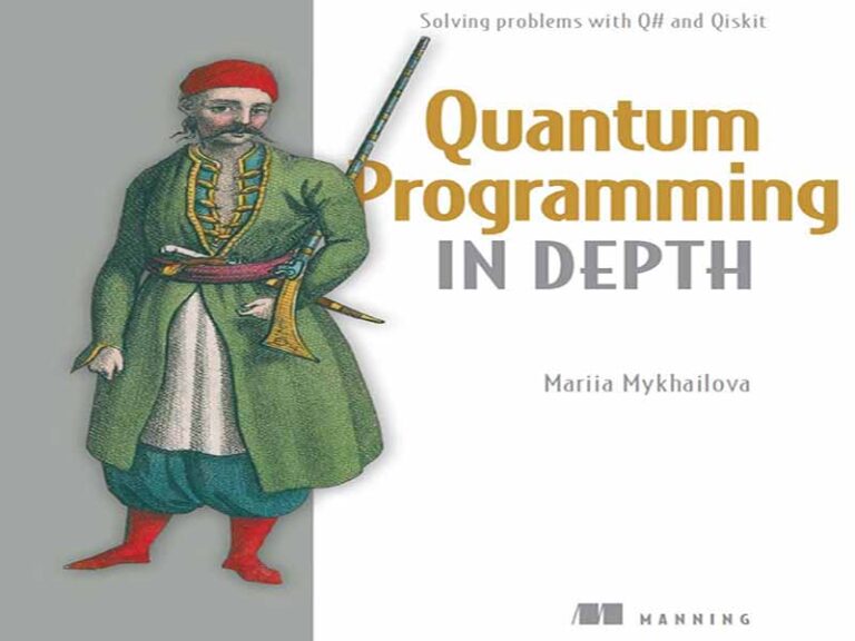 دانلود کتاب برنامه‌نویسی کوانتومی در عمق، حل مسائل با Q و Qiskit