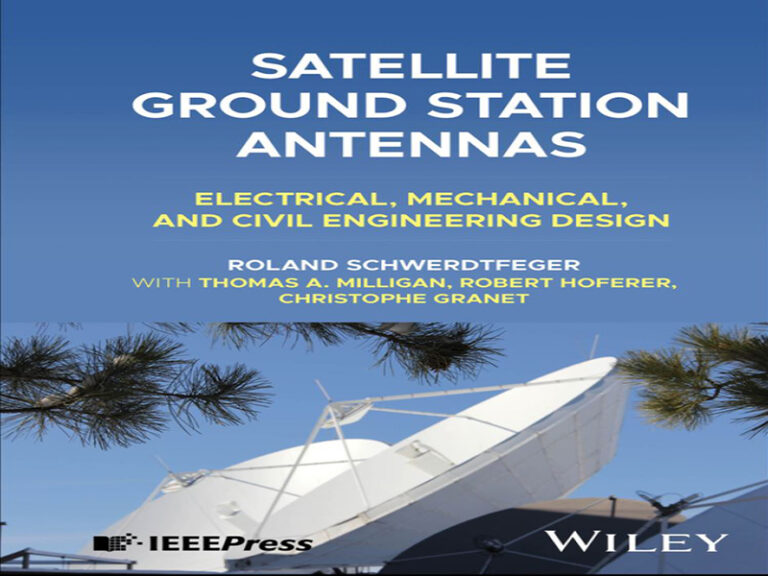 دانلود کتاب آنتن‌های ایستگاه زمینی ماهواره -طراحی مهندسی برق، مکانیک و عمران