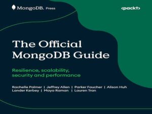 دانلود کتاب راهنمای رسمی MongoDB -تاب‌آوری، مقیاس‌پذیری، امنیت و عملکرد