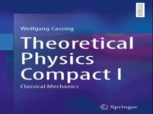 دانلود کتاب فیزیک نظری فشرده ۱ – مکانیک کلاسیک دانلود کتاب فیزیک نظری فشرده ۱ – مکانیک کلاسیک