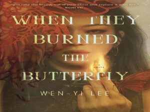 دانلود رمان انگلیسی “وقتی پروانه را سوزاندند” دانلود رمان انگلیسی “وقتی پروانه را سوزاندند”