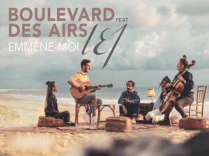 دانلود آهنگ فرانسوی Emmène moi از Boulevard des Airs و L.E.J با متن و ترجمه