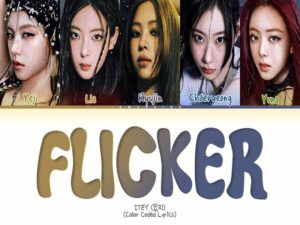 دانلود آهنگ کره‌ای Flicker از ITZY با متن و ترجمه