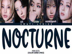 دانلود آهنگ کره‌ای Nocturne از ITZY با متن و ترجمه