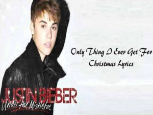 دانلود آهنگ Only Thing I Ever Get For Christmas از Justin Bieber با متن و ترجمه