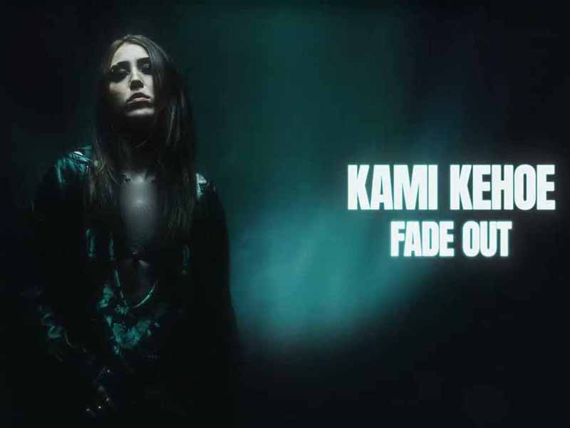 دانلود آهنگ FADE OUT از Kami Kehoe با متن و ترجمه