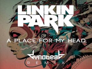 دانلود آهنگ A Place For My Head از Linkin Park با متن و ترجمه