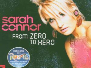 دانلود آهنگ From Zero To Hero از Sarah Connor با متن و ترجمه