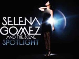 دانلود آهنگ Spotlight از Selena Gomez و The Scene با متن و ترجمه