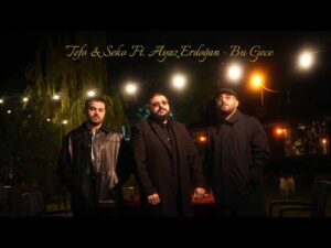 دانلود آهنگ ترکی Bu Gece از Tefo و Seko و Ayaz Erdoğan با متن و ترجمه