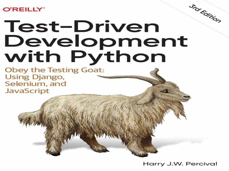 دانلود کتاب توسعه مبتنی بر آزمون با پایتون، از بز آزمایش اطاعت کن، ویرایش سوم