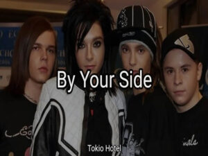 دانلود آهنگ By Your Side از Tokio Hotel با متن و ترجمه