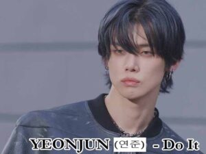 دانلود آهنگ کره‌ای Do It از YEONJUN با متن و ترجمه