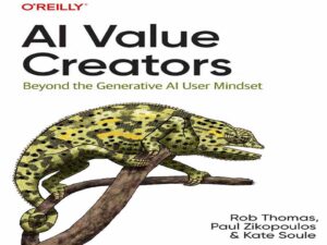 دانلود کتاب ارزش‌آفرینان هوش مصنوعی فراتر از طرز فکر کاربر هوش مصنوعی مولد