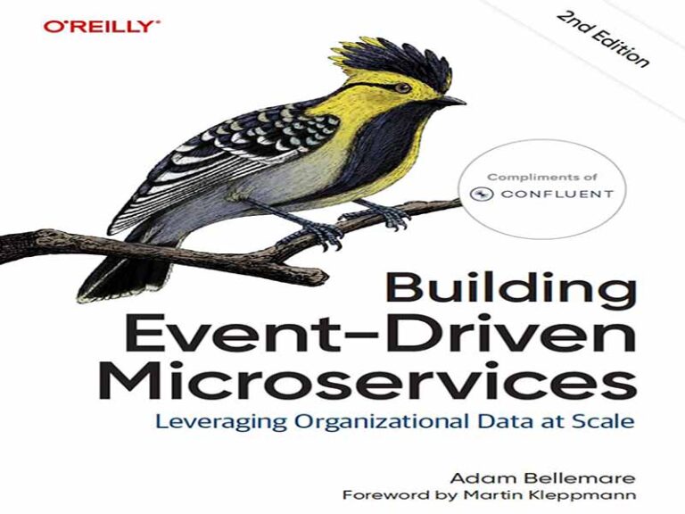 دانلود کتاب ساخت میکروسرویس‌های رویدادمحور با بهره‌گیری از داده‌های سازمانی در مقیاس بزرگ