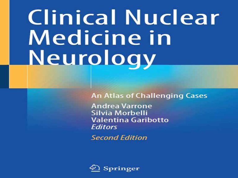 دانلود کتاب پزشکی هسته‌ای بالینی در مغز و اعصاب – اطلسی از موارد چالش‌برانگیز، جلد دوم
