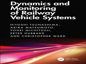 دانلود کتاب دینامیک و پایش سیستم‌های وسایل نقلیه ریلی