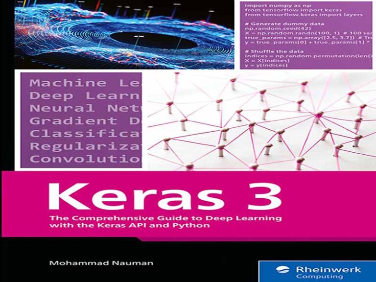 دانلود کتاب Keras 3 – راهنمای جامع یادگیری عمیق با API Keras و پایتون