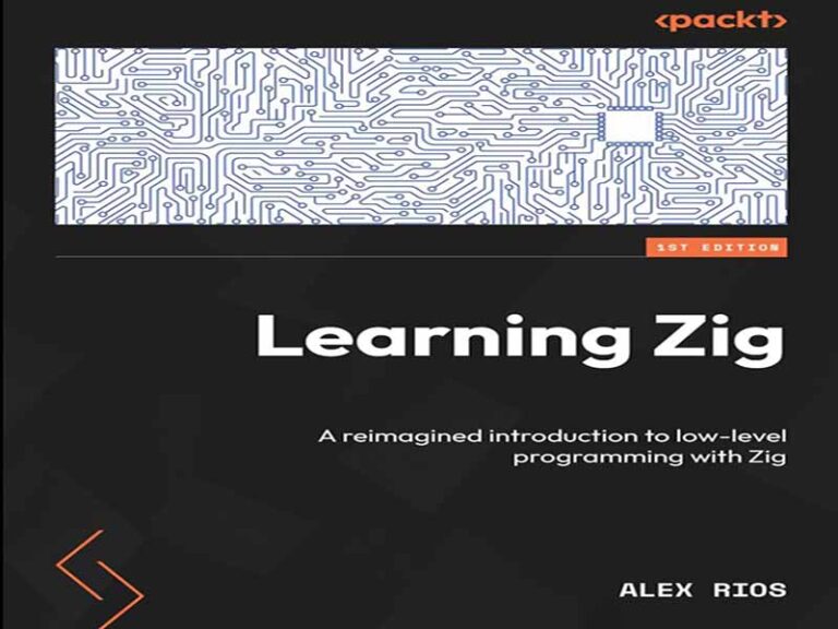 دانلود کتاب یادگیری Zig – مقدمه‌ای نو برای برنامه‌نویسی سطح پایین با زیگ