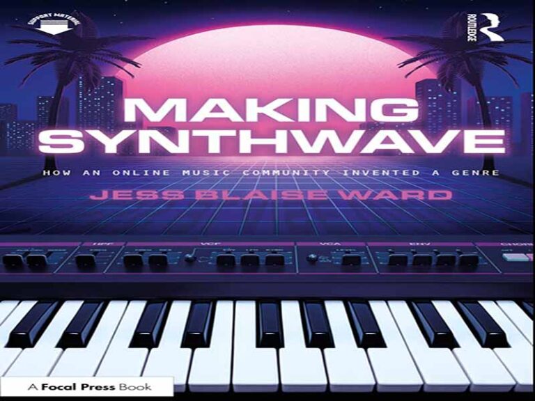 دانلود کتاب ساخت Synthwave -چگونه یک انجمن موسیقی آنلاین یک ژانر را اختراع کرد
