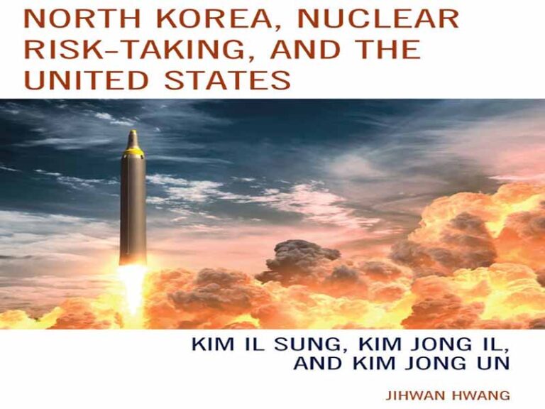 دانلود کتاب کره شمالی، ریسک‌پذیری هسته‌ای و ایالات متحده