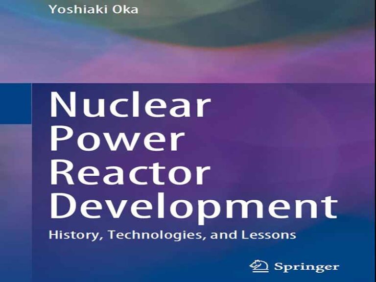 دانلود کتاب تاریخچه، فناوری‌ها و درس‌های توسعه راکتور هسته‌ای