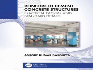 دانلود کتاب سازه‌های بتنی تقویت شده، طراحی کاربردی و جزئیات استاندارد