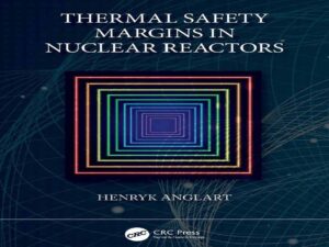 دانلود کتاب حاشیه ایمنی حرارتی در راکتورهای هسته‌ای