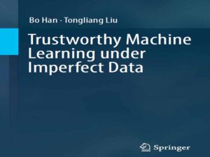 دانلود کتاب یادگیری ماشین قابل اعتماد تحت داده‌های ناقص