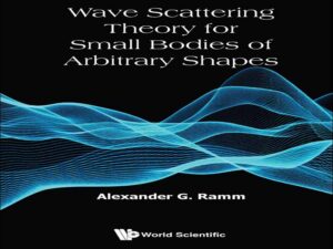 دانلود کتاب نظریه پراکندگی موج برای اجسام کوچک با اشکال دلخواه