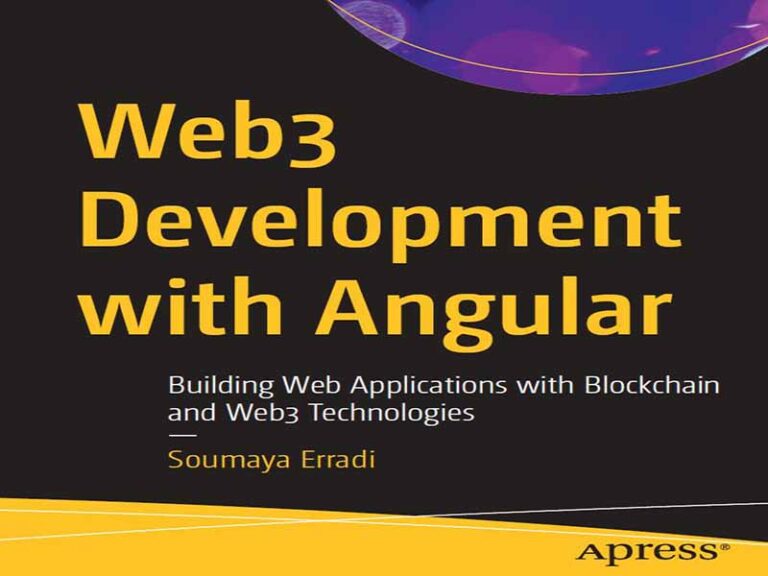 دانلود کتاب توسعه وب ۳ با انگولار (Angular) -ساخت برنامه‌های وب با فناوری‌های بلاکچین و وب ۳