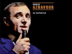 دانلود آهنگ فرانسوی La bohème از Charles Aznavour با متن و ترجمه