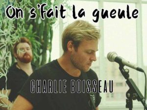 دانلود آهنگ فرانسوی On s’fait la gueule از Charlie Boisseau با متن و ترجمه