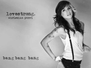 دانلود آهنگ Bang Bang Bang از Christina Perri با متن و ترجمه