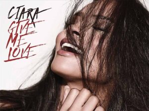 دانلود آهنگ Give Me Love از Ciara با متن و ترجمه