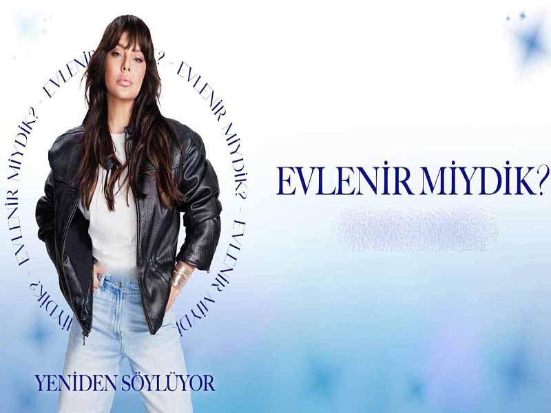 دانلود آهنگ ترکی Evlenir Miydik از Ebru Gündeş با متن و ترجمه